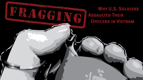 “Fragging” during the Vietnam War – CherriesWriter – Vietnam War website